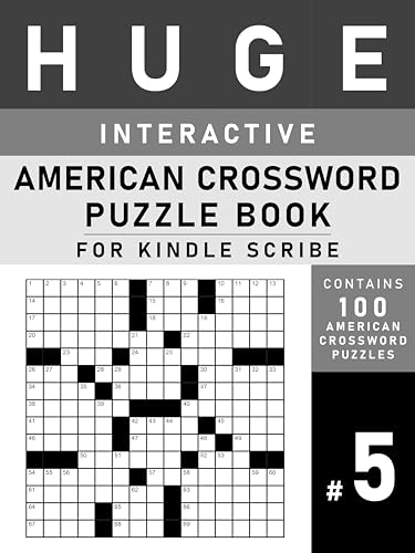 HUGE Interactive American Crossword Puzzle Book for Kindle Scribe - Volume 5 (Kindle Scribe Only) (American Crosswords for Kindle Scribe)