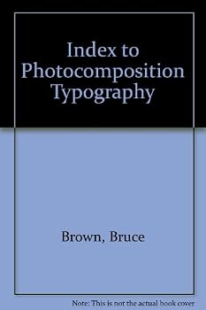 Browns Index to Photocomposition Typography