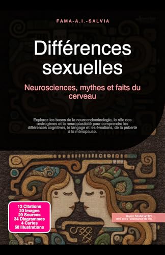 Différences sexuelles: Neurosciences, mythes et faits du cerveau (French Edition)