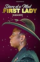 Diary of a Mad First Lady 1948248069 Book Cover