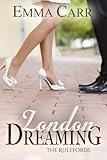 London Dreaming: The Rulefords book 2