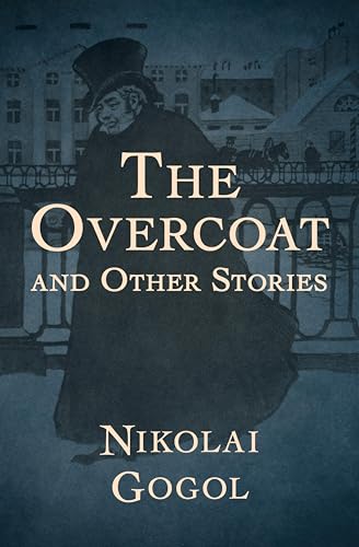 The Overcoat: And Other Stories