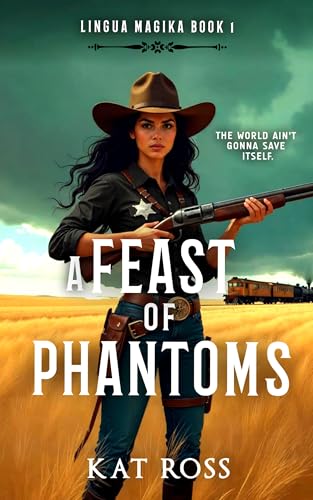 A Feast of Phantoms (Lingua Magika Book 1)