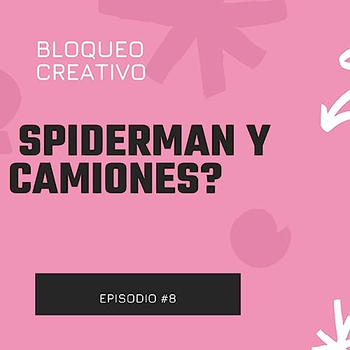 Bloqueo Creativo #10- LOS CAMIONES NO DEJAN GRABAR 2 - Temas random.