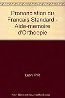 Pronunciation Du Francais Standard Aide-Memoire D'Orthoepie B000Q9M9FY Book Cover