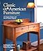Classic American Furniture: 20 Elegant Shaker and Arts & Crafts Projects