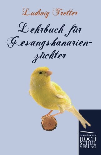 Lehrbuch Fur Gesangskanarienz Chter