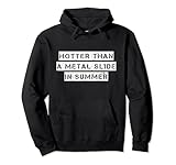 Hotter than a metal slide, summer, funny vacation
