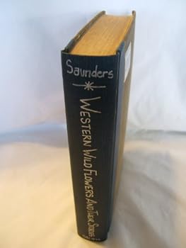 Hardcover Western Wild Flowers and Their Stories. Book