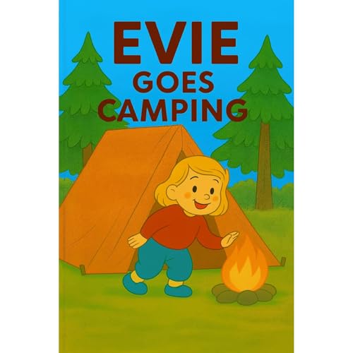 Evie Goes Camping (By Uncle Ben) episode artwork