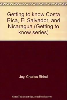 Getting to Know Costa Rica, El Salvador and Nicaragua