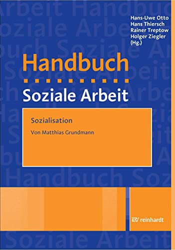 Sozialisation: Ein Beitrag aus dem Handbuch Soziale Arbeit, 6. Auflage (German Edition)