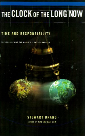 The Clock of the Long Now: Times and Responsibility