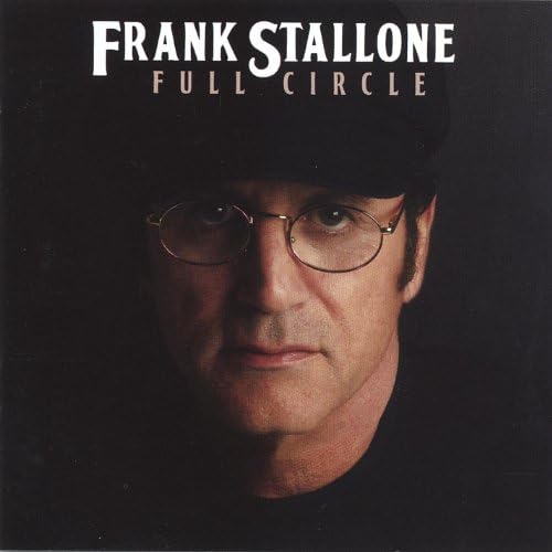 FRANK STALLONE /フランク・スタローン / FULL CIRCLE Play Full Circle by Frank Stallone on Amazon Music