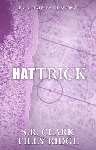 Hat Trick: Palm University: Book Three