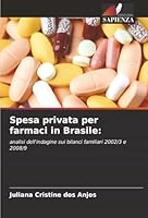 Spesa privata per farmaci in Brasile (Italian Edition) 6207646762 Book Cover