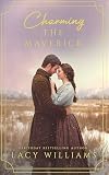 Charming the Maverick