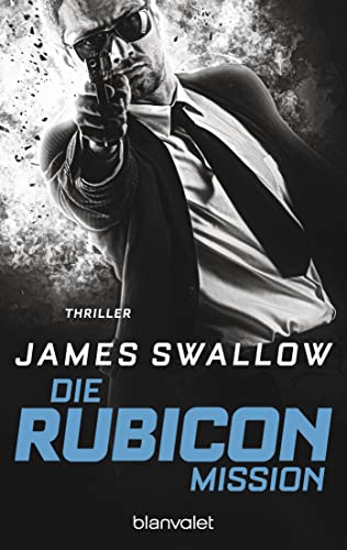 Die Rubicon-Mission: Thriller (Marc Dane, Band 2)