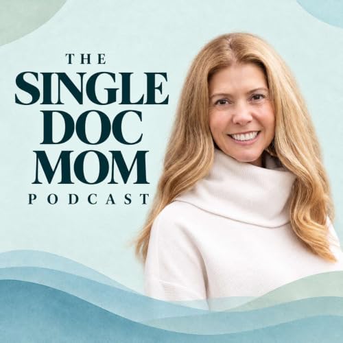 『The Single Doc Mom Podcast』のカバーアート