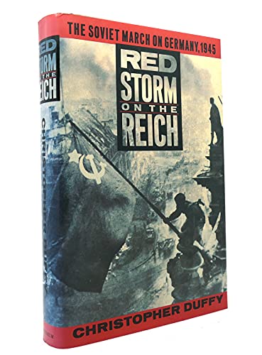 Red Storm on the Reich: The Soviet March on Ger... 0689120923 Book Cover
