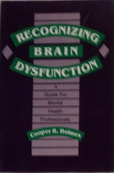 Paperback Recognizing Brain Dysfunction: A Guide for Mental Health Professionals Book