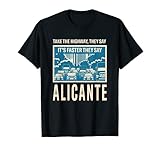 Tome la autopista Alicante Coworker España Colega Tráfico Camiseta