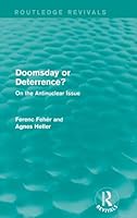 Doomsday or Deterrence?: On the Antinuclear Issue 1138652180 Book Cover