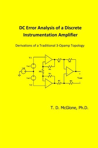 DC Error Analysis of a Discrete Instrumentation Amplifier: Derivations of a Traditional 3-Opamp Topology      Paperback – May 9, 2016