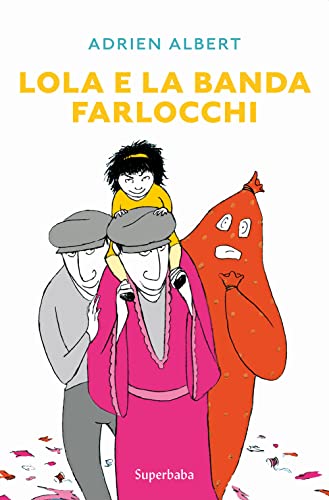 Lola E La Banda Farlocchi