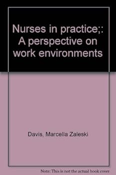Paperback Nurses in practice;: A perspective on work environments Book