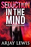 Seduction In The Mind: Doctor Wise Book 2