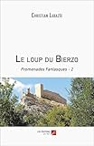  Le loup du Bierzo: Promenades fantasques - 2