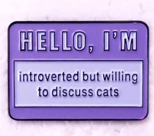 Image of zhanghaoran Hello I'm Introverted But Willing To Discuss Cat Brooch Katie Lover Enamel Pin Badge Fun English Enamel Pin Clothing Decorative Accessory Jewelry Gift for Friends