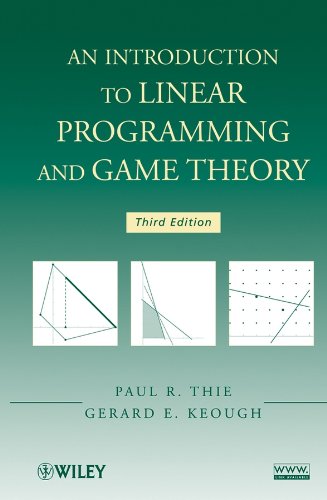 An Introduction to Linear Programming and Game Theory: Thie, Paul R ...