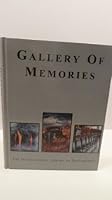 GALLERY OF MEMORIES ~THE INTERNATIONAL LIBRARY OF PHOTOGRAPHY 0795153112 Book Cover