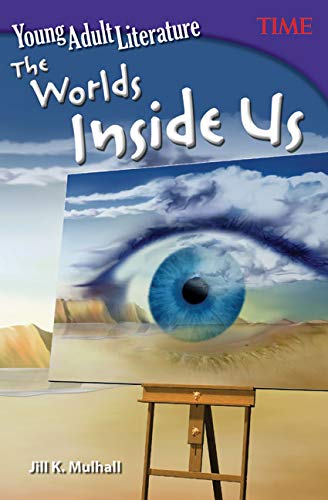 Young Adult Literature: The Worlds Inside Us (TIME FOR KIDS® Nonfiction Readers)