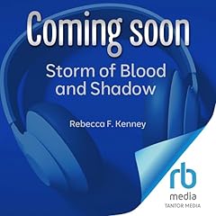 Storm of Blood and Shadow Audiolibro Por Rebecca F. Kenney arte de portada