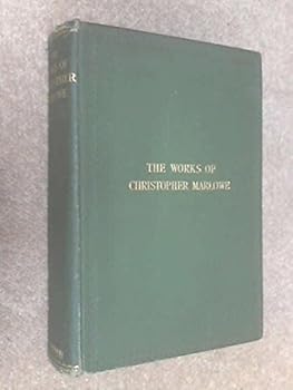 The Works of Christopher Marlowe