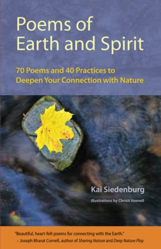 Poems Of Earth And Spirit: 70 Poems And 40 Practices To Deepen Your Connection With Nature #TOP11