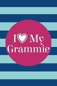 I Love My Grammie (6x9 Journals) : Lined Writing Notebook, 120 Pages - Lapis and Paradise Blue Stripes with Pink Details