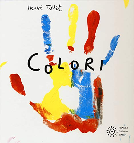 Colori. Ediz. illustrat