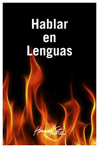 Hablar en Lenguas (Spanish Edition)