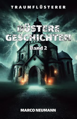 Traumflüsterer - Düstere Geschichten - Band 2