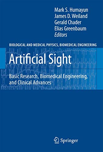 Artificial Sight: Basic Research, Biomedical Engineering, And Clinical Advances view 2
