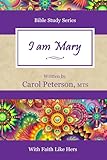  I am Mary