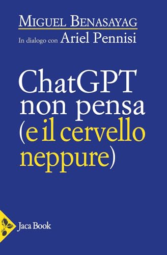 ChatGPT non pensa (il cervello neppure