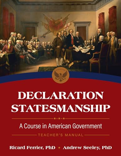 Declaration Statesmanship: A Course In American Government Teachers Manual