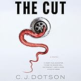 The Cut: A Novel