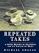 Repeated Takes: A Short History of Recording and its Effects on Music