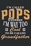 Photo Gallery pops because i m too cool to be called grandfather gift.pdf: lined journal ruled notebook, 6 x 9 inch, 120 pages Photo Gallery pops because i m too cool to be called grandfather gift.pdf: lined journal ruled notebook, 6 x 9 inch, 120 pages